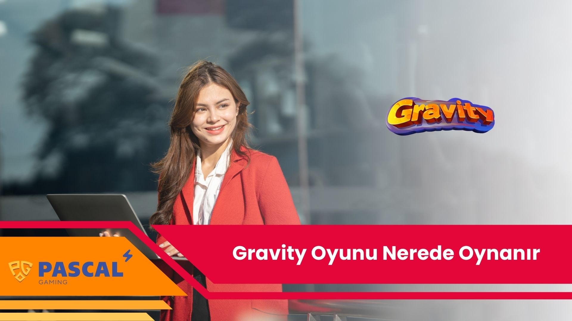 Gravity Oyunu Nerede Oynanır
